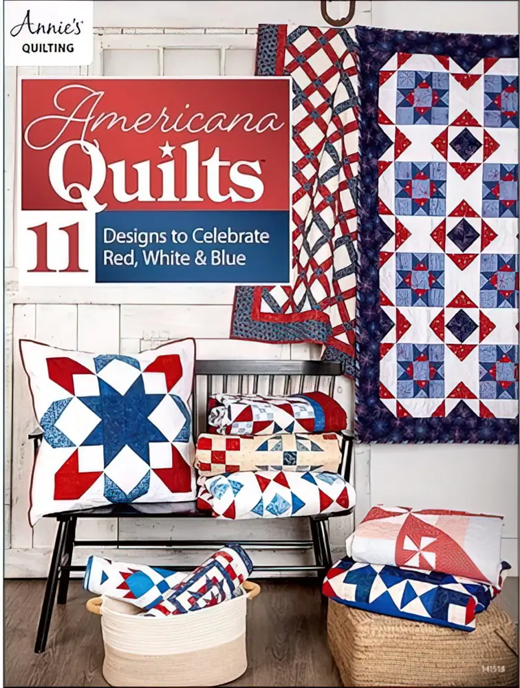 Americana Quilts: 11 Patriotic Red, White & Blue Patterns 1