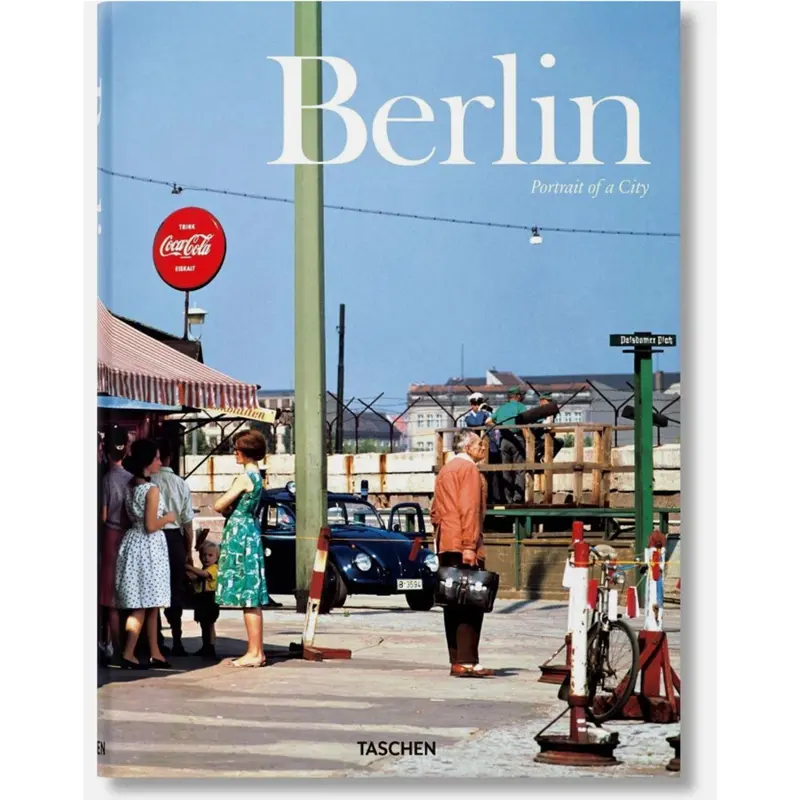 Berlin: A Visual Portrait — Taschen Hardcover Edition (German Language) 1