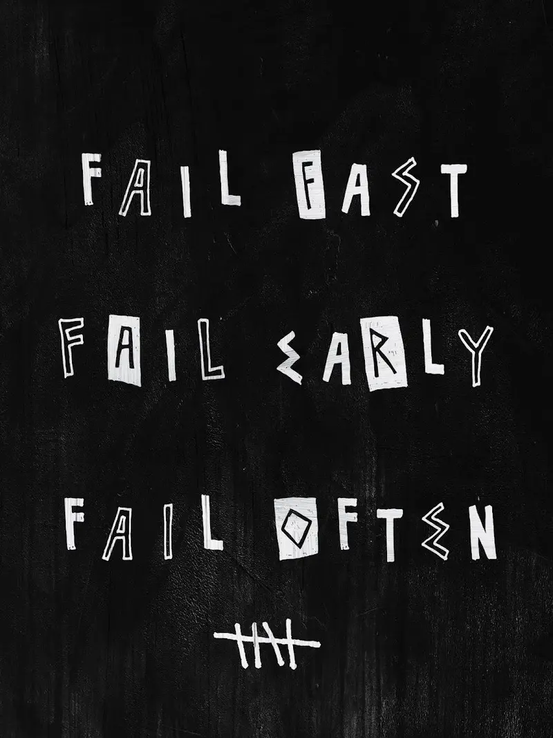 Embrace Rapid Iteration: Fail Forward 1