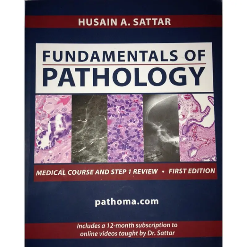 Fundamentals Of Pathology – Paperback Edition By Husain A. Sattar 1
