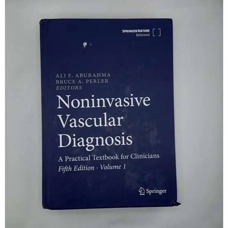 Noninvasive Vascular Diagnosis: A Practical Textbook For Clinicians – 5Th Edition, Volume 2 1