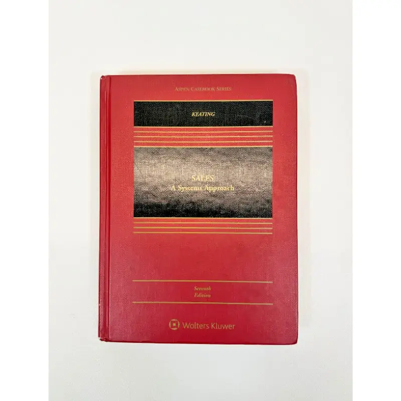 Sales: A Systems Approach – 7Th Edition Hardcover By Daniel L. Keating 1