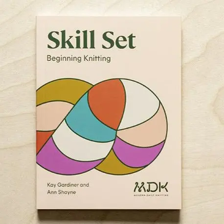 Skill Set: Beginner Knitting – Foundational Techniques Handbook 1