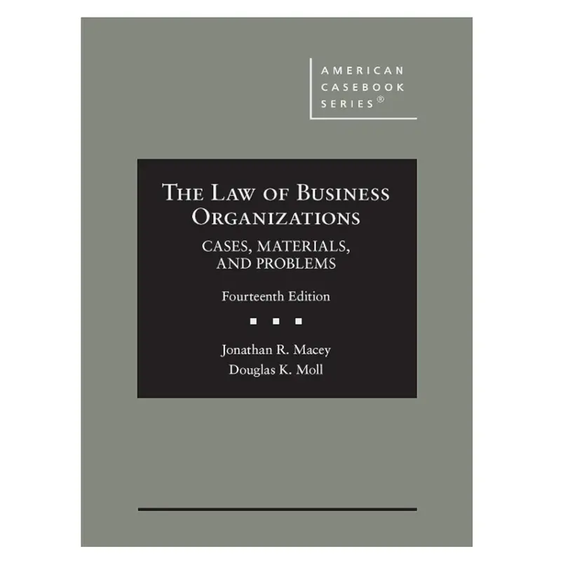 The Law Of Business Organizations – 14Th Edition: Cases, Materials, And Problems 1