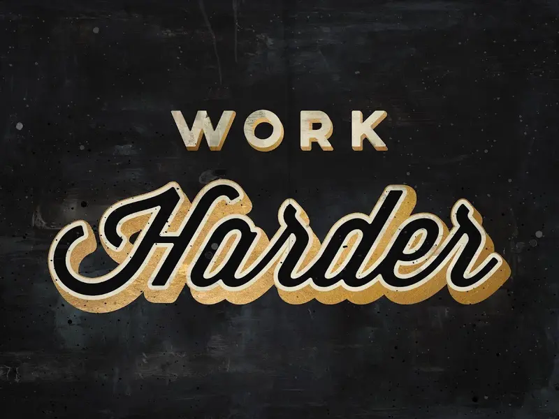 Vintage-Style Work Harder Sign 1